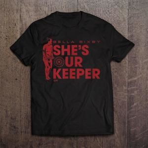 Portland Thorns Bella Bixby She Our Keeper Soccer Tee, Gift For Fans